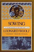 Sowing: An Autobiography Of The Years 1880 To 1904 (Harvest Book; Hb 319)