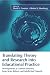 Translating Theory and Research into Educational Practice: Developments in Content Domains, Large Scale Reform, and Intellectual Capacity (Educational ... Capacity (Educational Psychology)