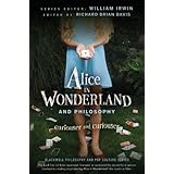 alice in wonderland and philosophy curiouser and curiouser