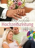 Die perfekte Hochzeitszeitung: Inklusive Vorlagen-CD-ROM