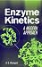 Enzyme Kinetics: A Modern Approach