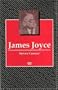 James Joyce (Writers and Their Work)