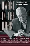 Awake in the Dark: The Best of Roger Ebert