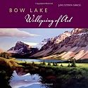 Bow Lake: Wellspring of Art