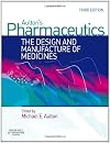 Aulton's Pharmaceutics: The Design and Manufacture of Medicines