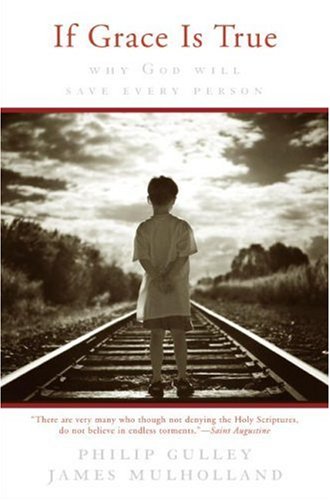 If Grace Is True: Why God Will Save Every Person under Sects in The Books Store