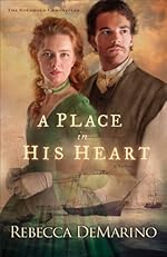 Place in His Heart, A (The Southold Chronicles Book #1): A Novel