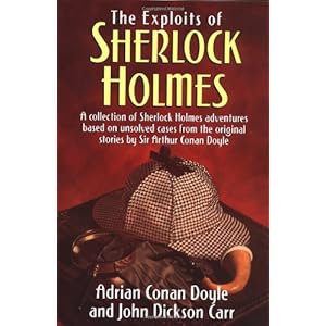 The Exploits of Sherlock Holmes - Arthur Conan Doyle,John Dickson Carr 