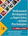 Professional Development and Supervision of School Psychologists: From Intern to Expert: 0