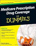 Medicare Prescription Drug Coverage For Dummies