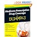Medicare Prescription Drug Coverage For Dummies