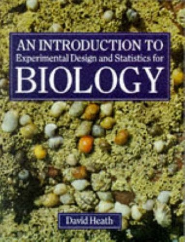 An Introduction to Experimental Design and Statistics for Biology