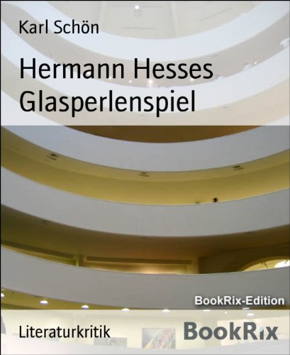 Hermann Hesses Glasperlenspiel (German Edition)