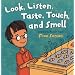 Look, Listen, Taste, Touch, and Smell: Learning About Your Five Senses (Amazing Body)