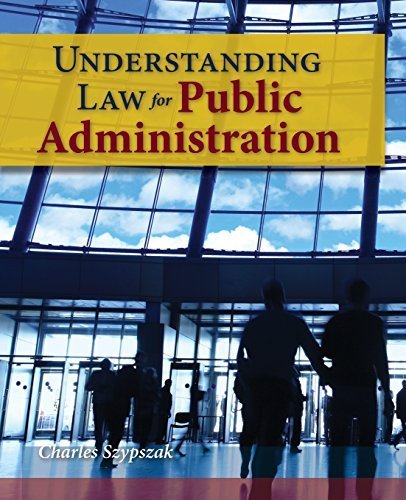 Understanding Law For Public Administration by Szypszak, Charles (November 10, 2009) Paperback 1