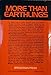 More Than Earthlings: An Astronaut's Thoughts for Christ-Centered Living