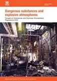 Dangerous substances and explosive atmospheres : Dangerous Substances and Explosive Atmospheres Regulations 2002 : approved code of practice and guidance