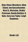 Produkt-Bild: Blue Cheer Members: Blue Cheer, Joe Hasselvander, Nick St. Nicholas, Dickie Peterson, Randy Holden, V. Vale, Gary Lee Yoder, Leigh Stephen