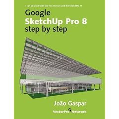 Google Sketchup Pro 8 Step by Step
