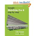Google Sketchup Pro 8 Step by Step
