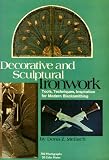 Decorative and Sculptural Ironwork: Tools, Techniques, Inspiration (Schiffer Book for Collectors)