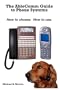 the AbleComm Guide to Phone Systems: How to choose. How to use.