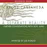 A Separate Reality: Further Conversations with Don Juan
