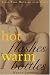 Hot Flashes Warm Bottles : First-Time Mothers Over Forty
