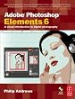 Adobe Photoshop Elements 6: A Visual Introduction to Digital Photography (book with CD)