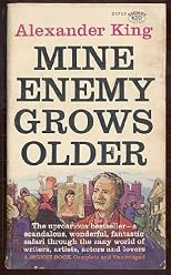 Mine Enemy Grows Older