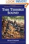 This Terrible Sound: THE BATTLE OF CHICKAMAUGA (Civil War Trilogy)
