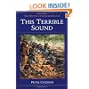 This Terrible Sound: THE BATTLE OF CHICKAMAUGA (Civil War Trilogy)