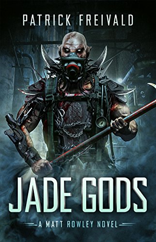 Jade Gods: A Matt Rowley Novel