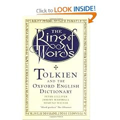 The Ring of Words: Tolkien and the Oxford English Dictionary by Peter Gilliver, Jeremy Marshall and Edmund Weiner