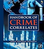Handbook of crime correlates