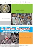 On Another Playground: Japanese Popular Culture in America by Media Production Group (MPG)