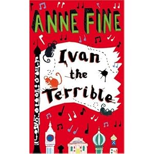 Ivan the Terrible by Anne Fine