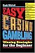 Easy Casino Gambling: Winning Strategies for the Beginner