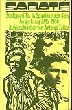 Sabat� : Stadtguerilla in Spanien nach d. B�rgerkrieg 1945 - 1960 - Antonjo Tellez