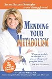 Mending Your Metabolism: Set On Success Tips to End Dieting Forever
