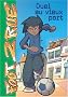 Foot 2 Rue, Tome 1 : Duel au vieux port