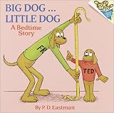By P.D. Eastman Big Dog... Little Dog (A Bedtime Story) (Paperback) August 12, 1973