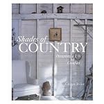 Shades of Country: Designing a Life of Comfort book cover