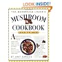 The Mushroom Lover's Mushroom Cookbook and Primer