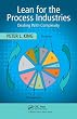 Lean for the Process Industries: Dealing with Complexity Lean for the Process Industries: Dealing with Complexity