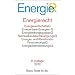 Energierecht: EnergiewirtschaftsG, Erneuerbare-Energien-G, EnergieleitungsausbauG, NetzausbaubeschleunigungsG, Energie- und Klimafonds-FinanzierungsG, EnergiedienstleistungsG