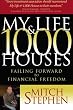 My Life & 1,000 Houses: Failing Forward to Financial Freedom
