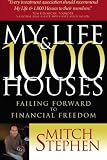 My Life & 1,000 Houses: Failing Forward to Financial Freedom
