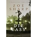 Die Easy: A Charlie Fox Thriller (Charlie Fox Thrillers)