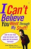 I Can't Believe You Went Through My Stuff!